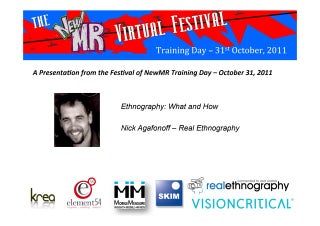 Ethnography: What and How