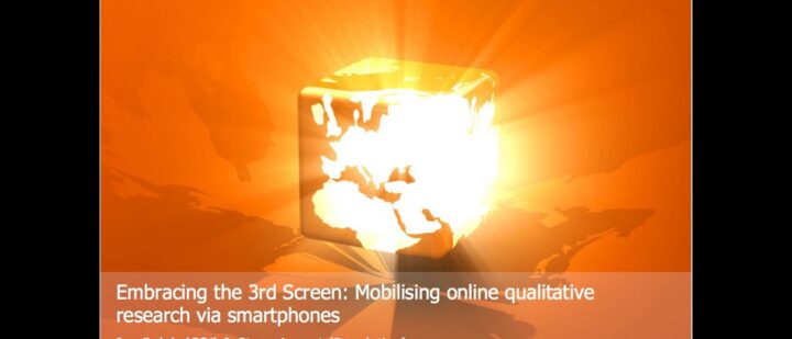 Embracing the 3rd Screen: Mobilising online qualitative research via smartphones
