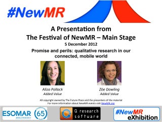 Promise and perils: qualitative research in our connected, mobile world
