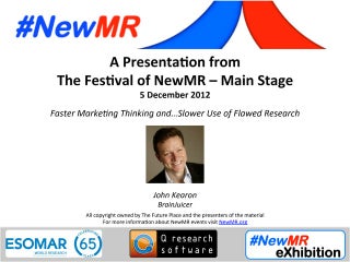 The Need for Faster Marketing Thinking & Slower Use of Flawed Research