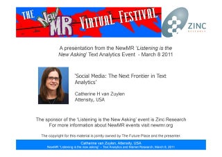 Social Media: The Next Frontier in Text Analytics