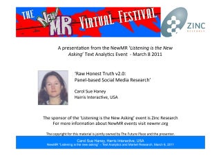 Raw Honest Truth v2.0: Panel Based Social Media Research