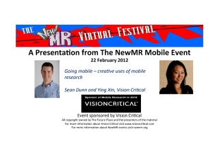 Going Mobile – Creative Use of Mobile Research