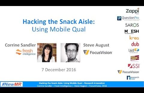 Using Mobile Qual to Hack the Snack Aisle