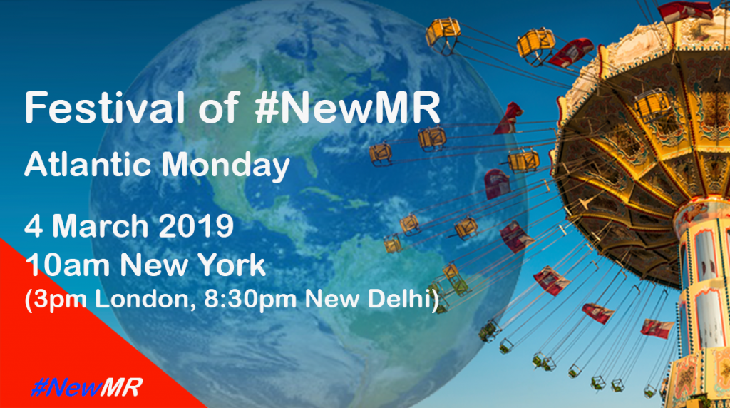 Festival of NewMR 2019 – Atlantic Monday