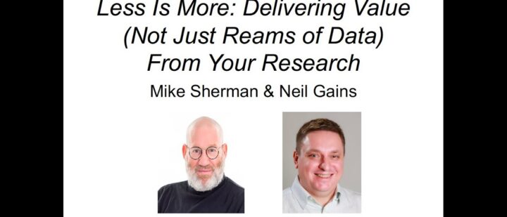 Less is More: Delivering Value (Not Just Reams of Data From Your Research)