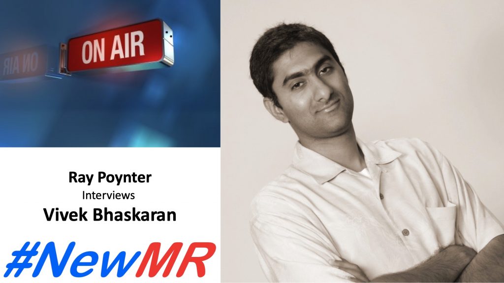 Radio NewMR Insight Podcast – Vivek Bhaskaran