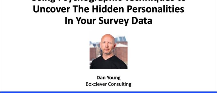 Using Psychographic Techniques to Uncover the Hidden Personalities in Your Survey Data