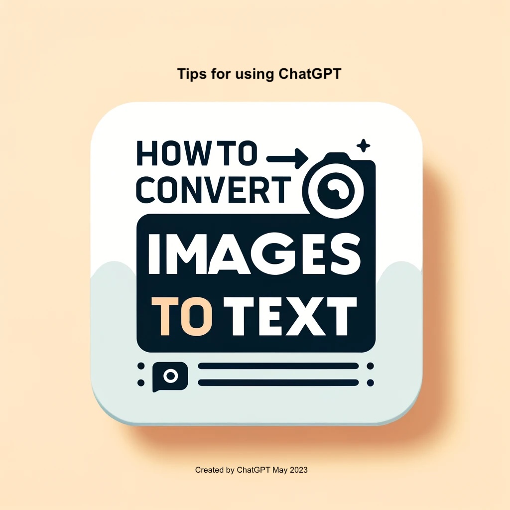 Converting images to text – ChatGPT Tips #1