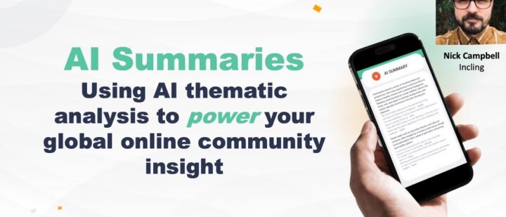 Incling – Using AI thematic analysis to power your global online community insight